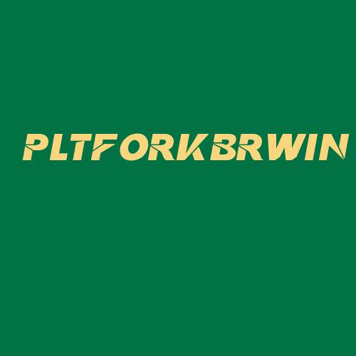 Logo da PLTFORKBRWIN